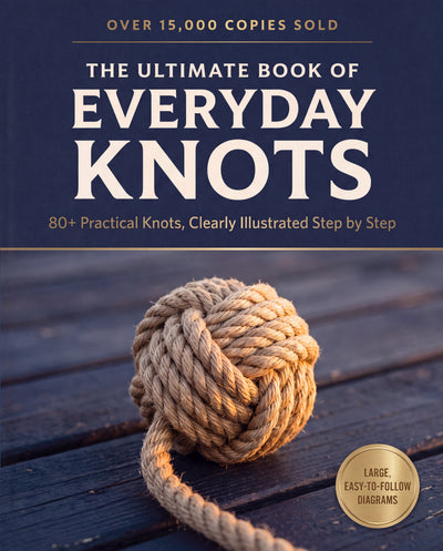 Ultimate Book of Everyday Knots